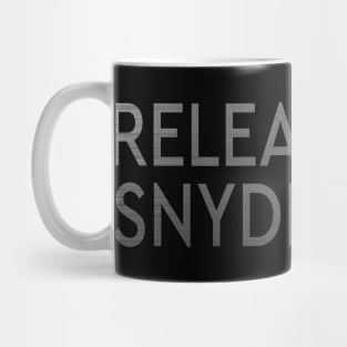 RELEASE THE SNYDER CUT - STEEL TEXT Mug